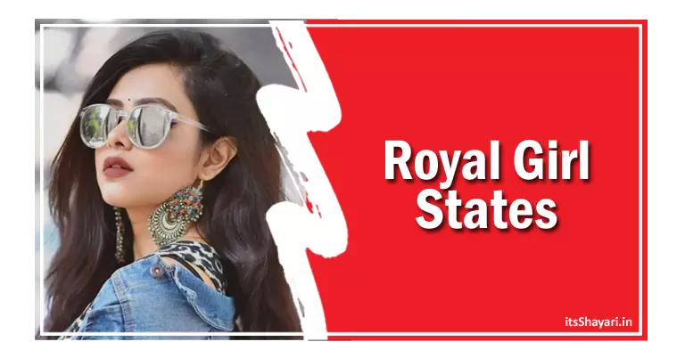 [120+] Royal स्टेटस इन हिंदी For Girl In Hindi Female Ego And Attitude Instagram Status